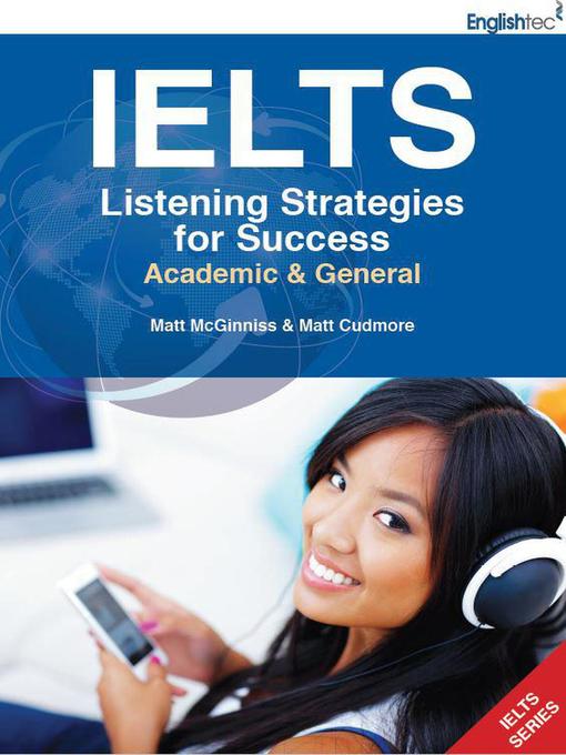 Title details for IELTS Listening Strategies for Success by Matt McGinniss - Available